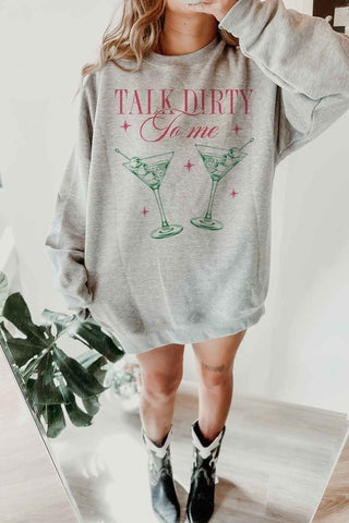 TALK DIRTY TO ME MARTINI OVERSIZED SWEATSHIRT