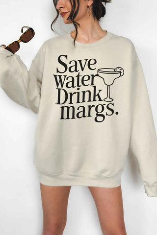 SAVE WATER DRINK MARGS OVERSIZED SWEATSHIRT