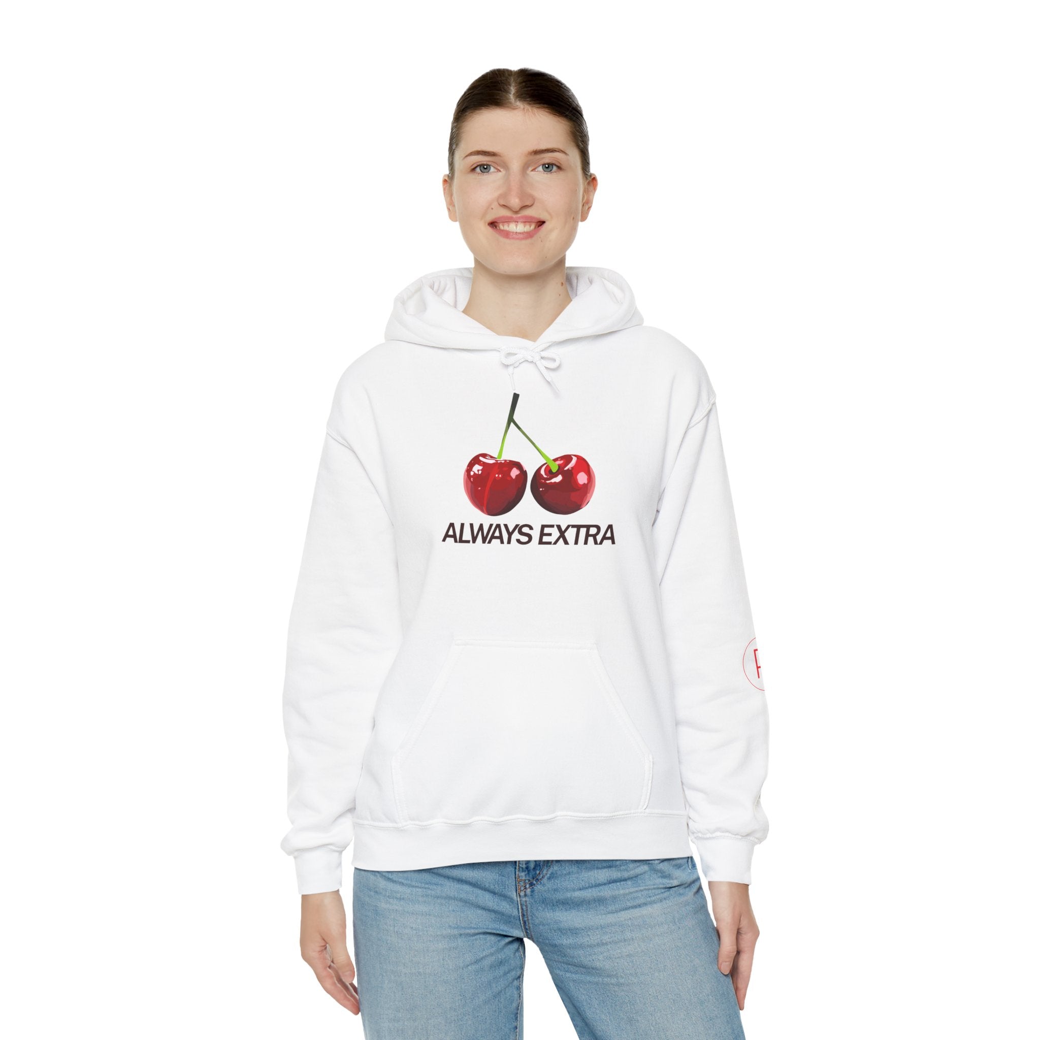 Always Extra Hoodie